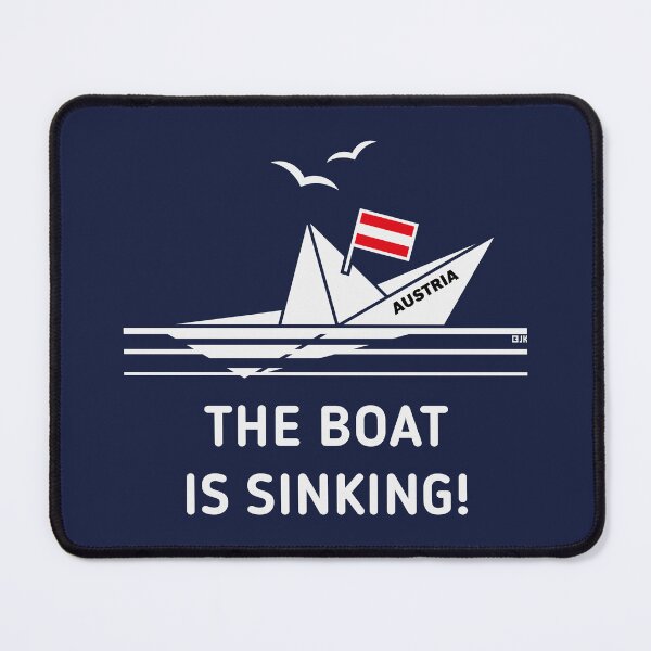 Item preview, The Boat Is Sinking! (Austria / Österreich / NEG) designed and sold by MrFaulbaum.