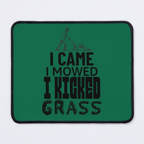 Item preview, I Came I Mowed I Kicked Grass Funny Lawn Care designed and sold by LuxeGraphix.