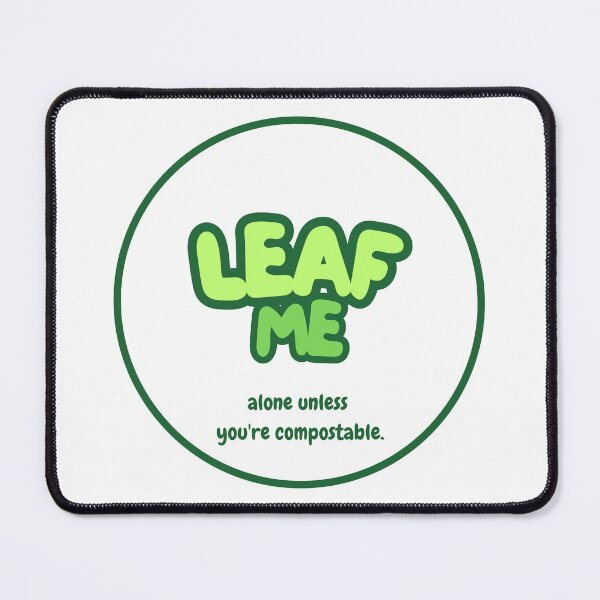 Item preview, Leaf me alone Funny Eco and Vegan Humor designed and sold by OVERSAI.