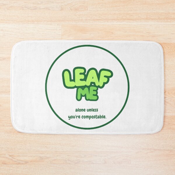 Item preview, Leaf me alone Funny Eco and Vegan Humor designed and sold by OVERSAI.