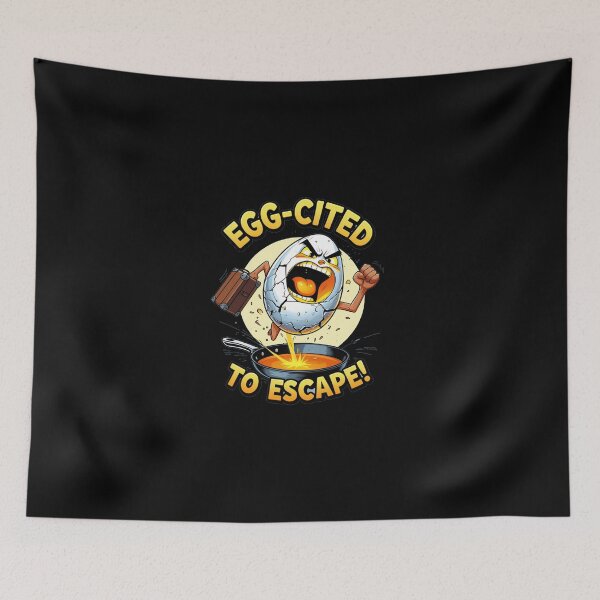 Item preview, egg-cited to escape funny egg cartoon designed and sold by Maverick Spirit.