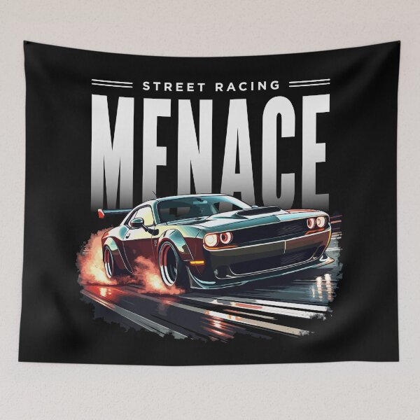 Item preview, Street Racing Menace - Modern Street Racing designed and sold by RaceDayRags.