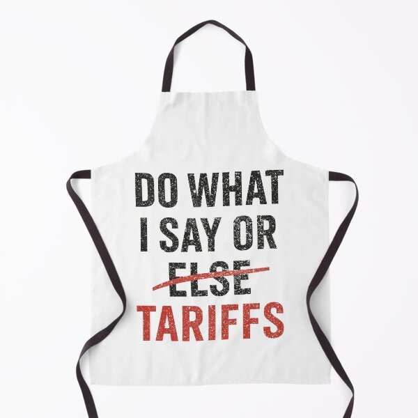 Item preview, Do What I Say – Tariff Edition designed and sold by Mike Draws.