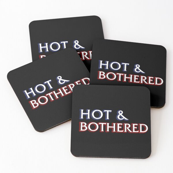 Item preview, Hot & Bothered designed and sold by VexedAllDay.