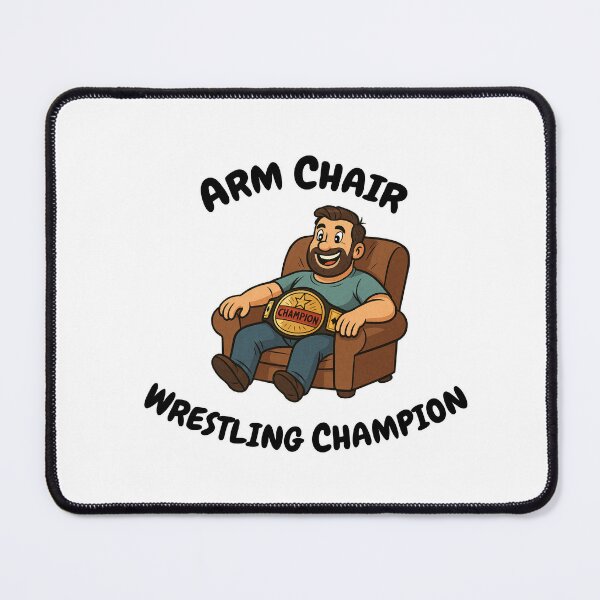 Item preview, Arm Chair Wrestling Dad Champ designed and sold by JN Entertainment.