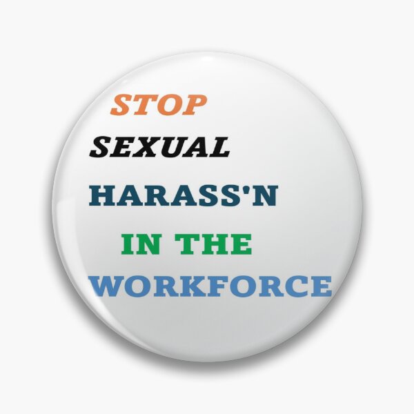 Item preview, Stop sexual harass'n in the workforce designed and sold by Artqween .