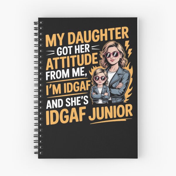 Item preview, My Daughter Got Her Attitude From Me I'm IDGAF Sarcastic designed and sold by ManiaGrania.