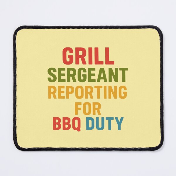 Item preview, “Grill Sergeant — Reporting for BBQ Duty” — Funny Retro Dad BBQ Shirt designed and sold by RetiredAndRude.