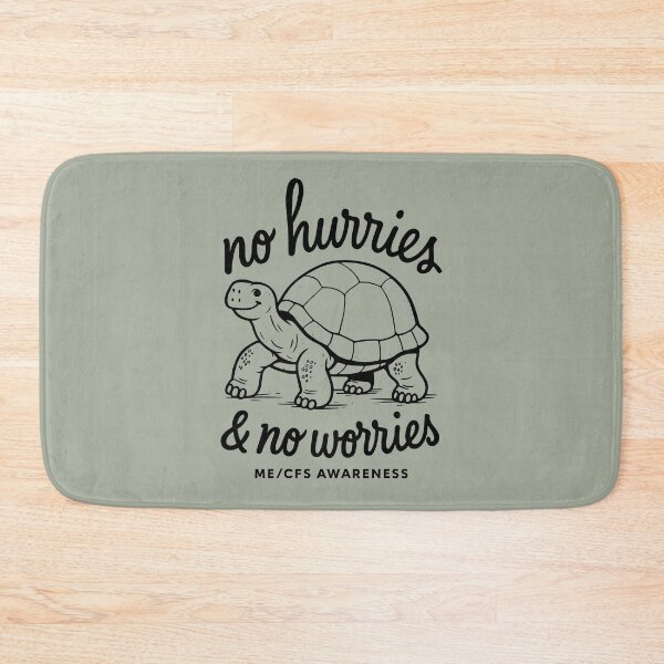 Item preview, NO HURRIES AND NO WORRIES - ME/CFS AWARENESS - Slow Turtle - Black designed and sold by Darling DeDe.