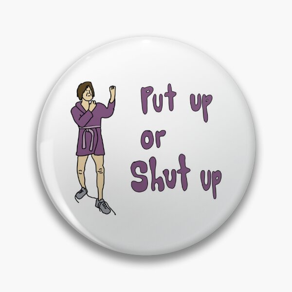 Item preview, Put up or shut up - frank gallagher designed and sold by Camsoto66.