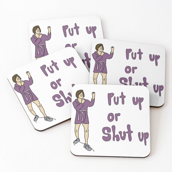 Item preview, Put up or shut up - frank gallagher designed and sold by Camsoto66.