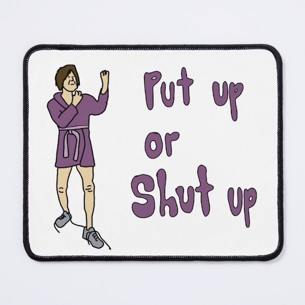 Item preview, Put up or shut up - frank gallagher designed and sold by Camsoto66.