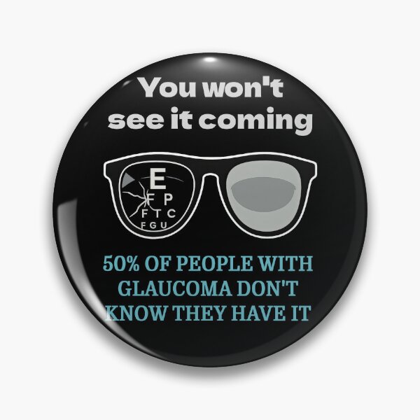 Item preview, You Won’t See It Coming – Glaucoma Awareness designed and sold by Eyepatch-Jacks.