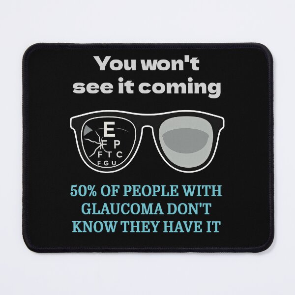 Item preview, You Won’t See It Coming – Glaucoma Awareness designed and sold by Eyepatch-Jacks.