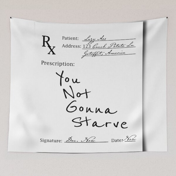 Item preview, New Upload 25 - You Not Gonna Starve designed and sold by LESLIEDYESIGN.