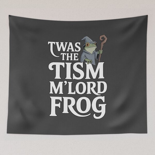 Item preview, Twas The Tism M'Lord Frog designed and sold by ChearshiPrints.