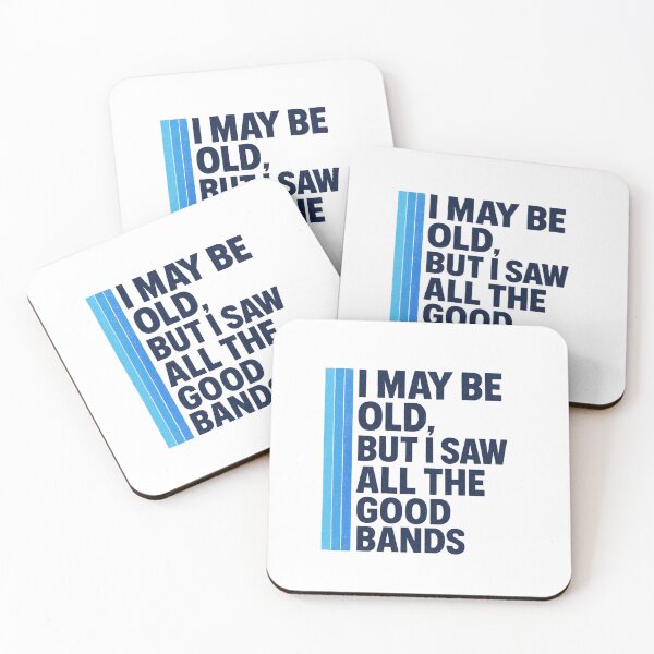 Item preview, “I May Be Old, But I Saw All the Good Bands” — (blue text) Funny Retro Music Dad Shirt designed and sold by RetiredAndRude.