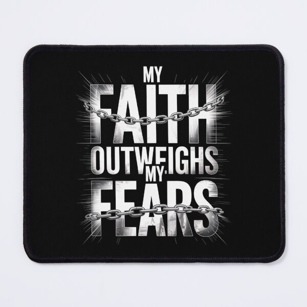 Item preview, My Faith Outweighs My Fears designed and sold by SignumShop.