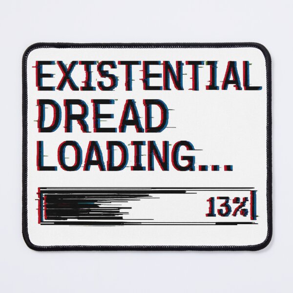 Item preview, Existential Dread Loading – Fake Progress Bar Glitch Meme designed and sold by VibeSnax.