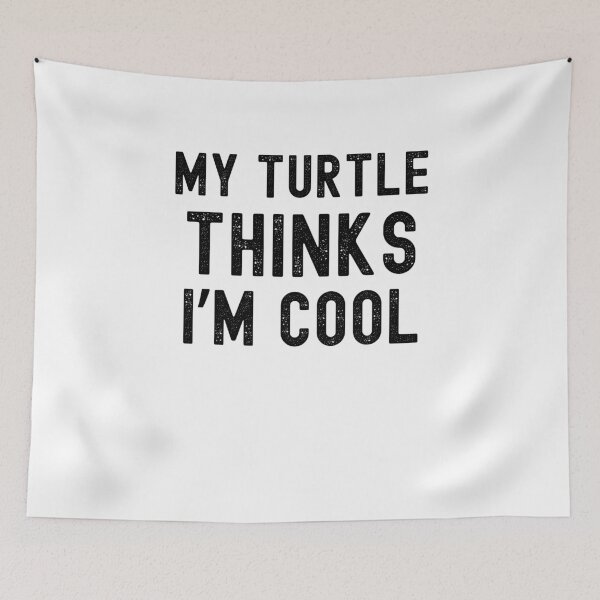 Item preview, My turtle thinks I'm cool turtle owner turtle mom funny designed and sold by snowry.