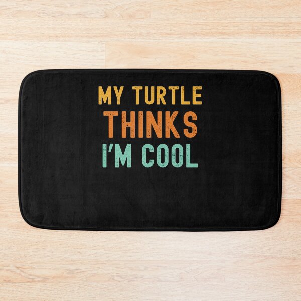 Item preview, My turtle thinks I'm cool funny turtle owner turtle mom joke designed and sold by snowry.