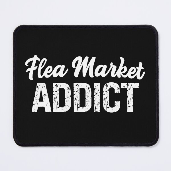 Item preview, Flea Market Addict Funny Thrifting Quote designed and sold by SharpThreadZ.
