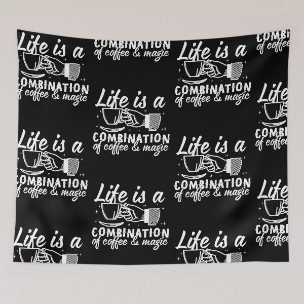 Item preview, Life Is A Combination Of Coffee & Magic designed and sold by Danny Cuevas.