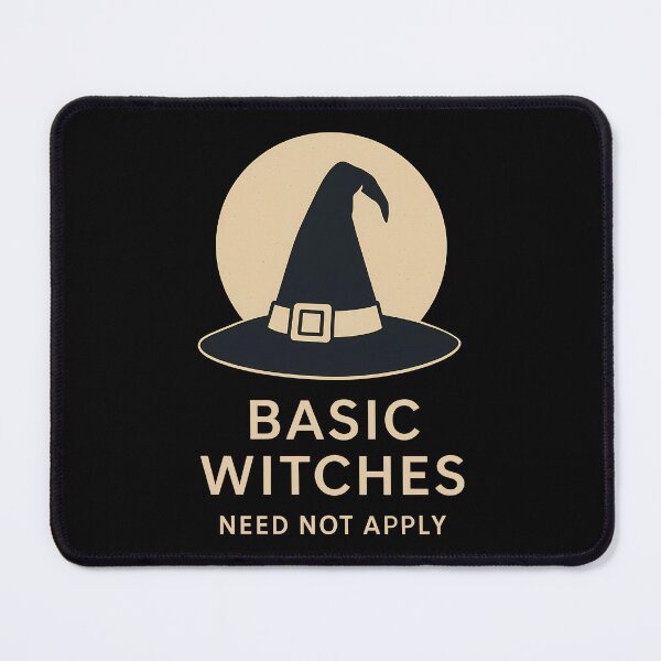 Item preview, Basic Witches Need Not Apply designed and sold by k3rstman1.