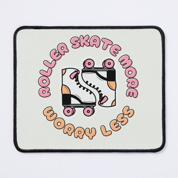 Item preview, roller skate more worry less designed and sold by bratfactory.