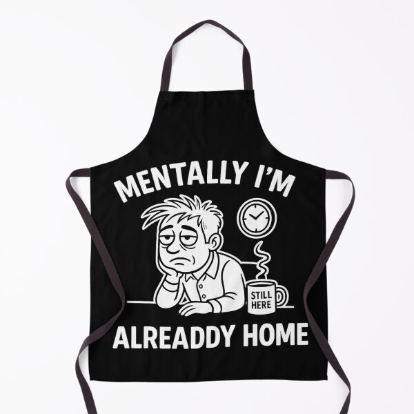 Item preview, Mentally I'm Already Home – Tired Workday Funny Shirt Design designed and sold by jelonkaa.