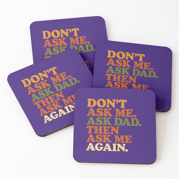 Item preview, “Don’t Ask Me. Ask Dad. Then Ask Me Again.” — Funny Mom Life Shirt designed and sold by RetiredAndRude.