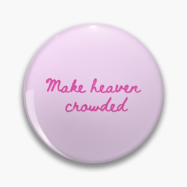 Item preview, Make Heaven Crowded (Christian Sticker) designed and sold by DrawnByE.