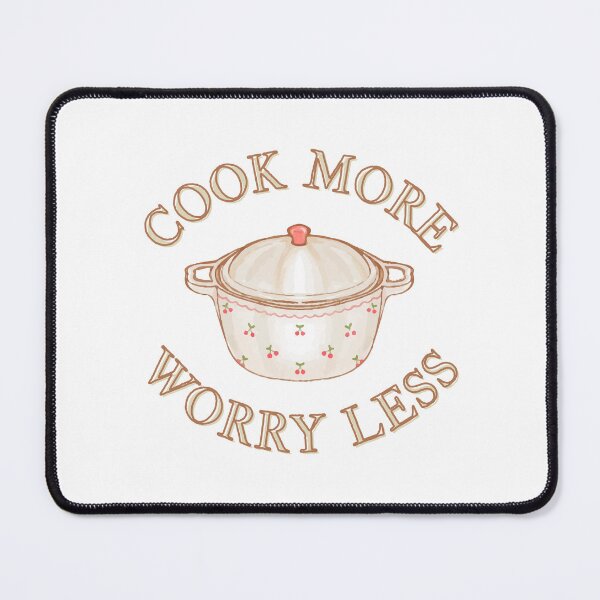 Item preview, cook more worry less designed and sold by bratfactory.