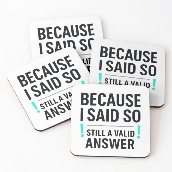 Item preview, “Because I Said So — Still a Valid Answer” — Funny Parent Life Shirt designed and sold by RetiredAndRude.