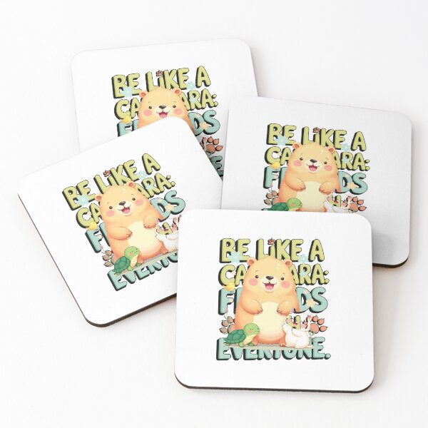Item preview, Be Like a Capybara: Friends to Everyone designed and sold by Polarisofficial.