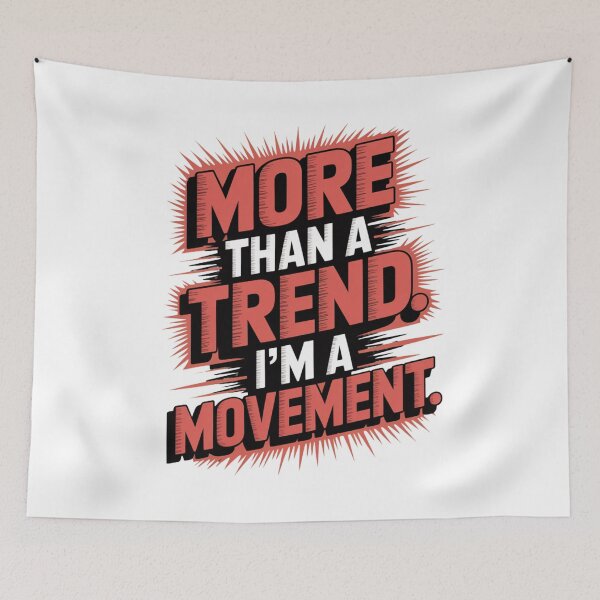 Item preview, More Than A Trend.  I'm a Movement designed and sold by Culturedesign25.