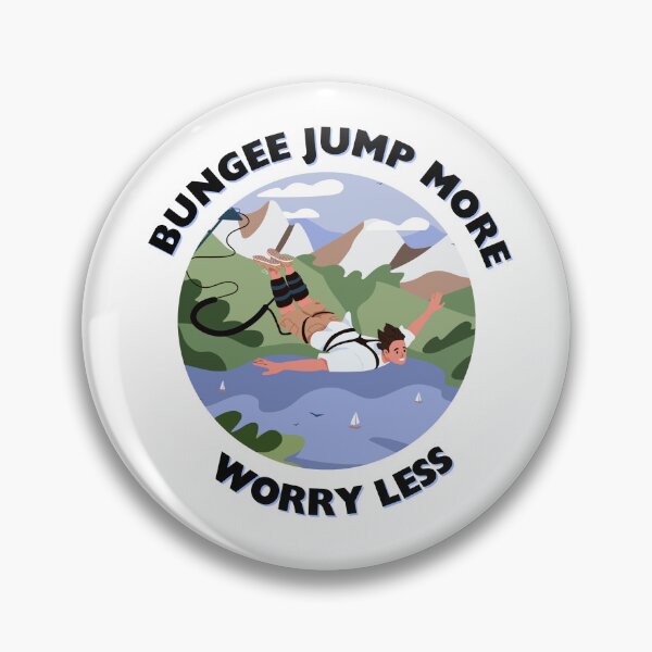 Item preview, bungee jump more worry less designed and sold by bratfactory.