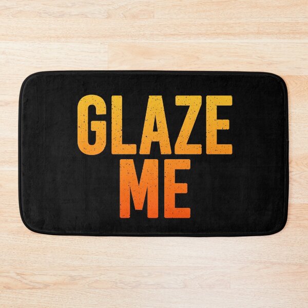 Item preview, Glaze Me in Hot Orange designed and sold by Memes N Lore .