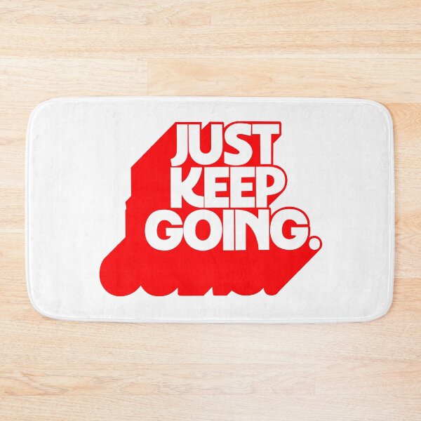 Item preview, JUST KEEP GOING designed and sold by oddwonders.