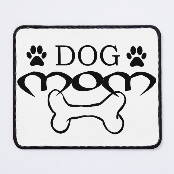 Item preview, DOG MOM | every dog need a mom designed and sold by dogslover22.
