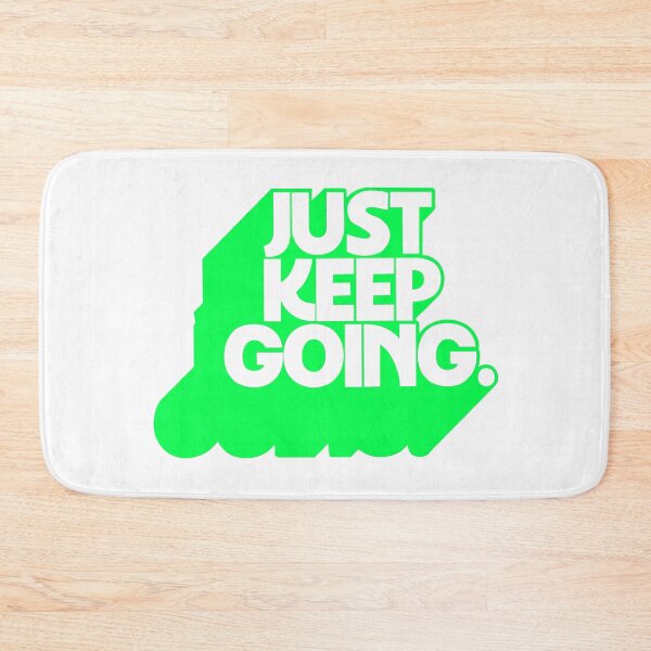 Item preview, JUST KEEP GOING designed and sold by oddwonders.