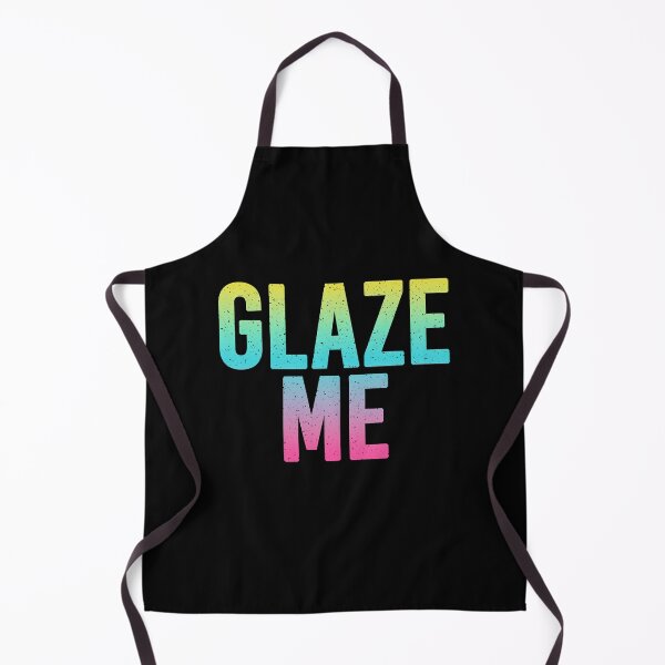 Item preview, Glaze Me in Neon Gradient designed and sold by Memes N Lore .