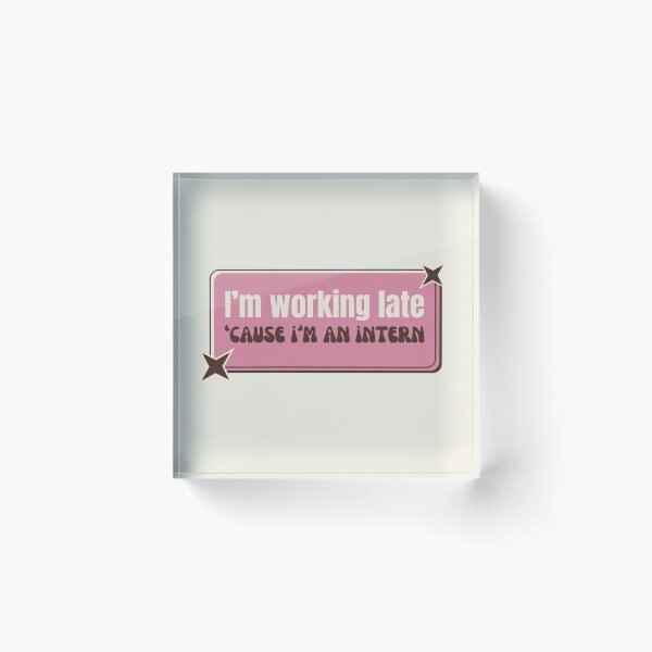 Item preview, Intern, I'm working late  designed and sold by MajorTomislav.
