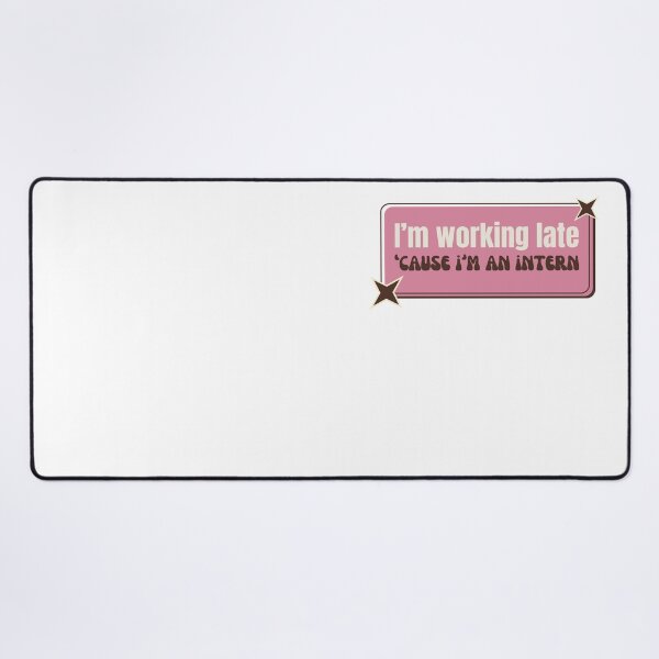 Item preview, Intern, I'm working late  designed and sold by MajorTomislav.