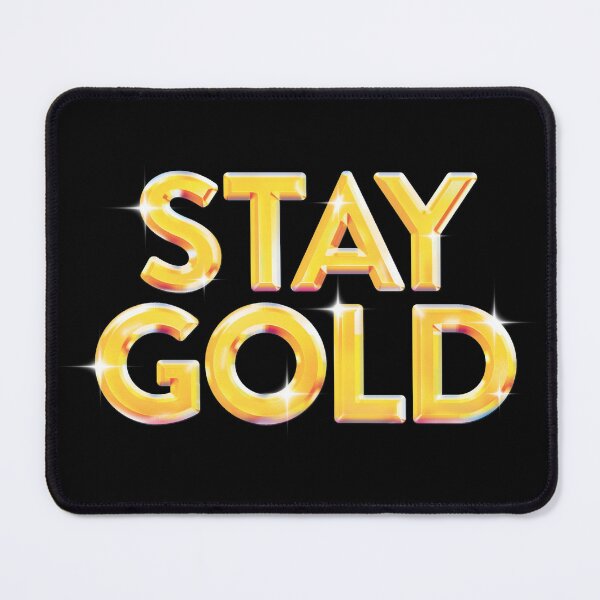Item preview, STAY GOLD designed and sold by oddwonders.
