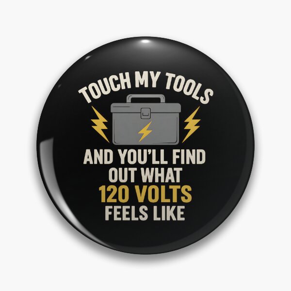 Item preview, Touch My Tools – Funny Electrician Voltage Warning Design designed and sold by Westland Market.