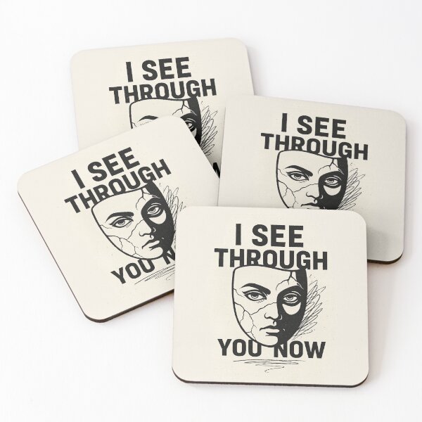 Item preview, I See Through You Now – Narcissistic Abuse Awareness Quote Design designed and sold by Quiet Power Co..