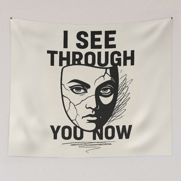 Item preview, I See Through You Now – Narcissistic Abuse Awareness Quote Design designed and sold by Quiet Power Co..