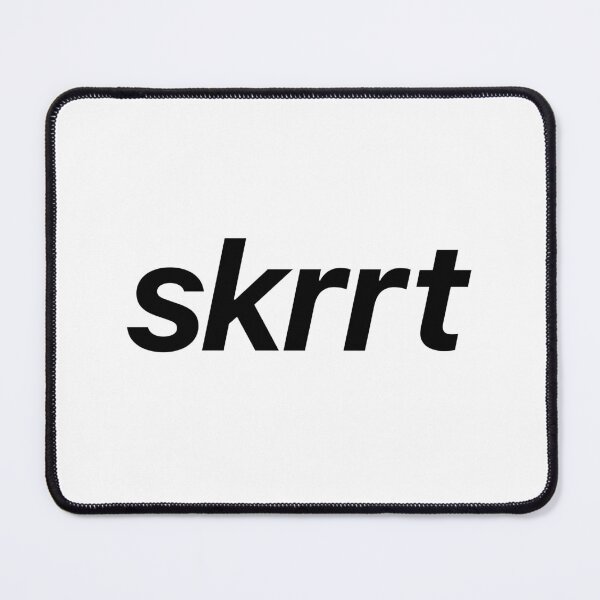 Item preview, skrrt designed and sold by Memes N Lore .