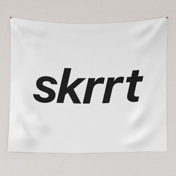 Item preview, skrrt designed and sold by Memes N Lore .